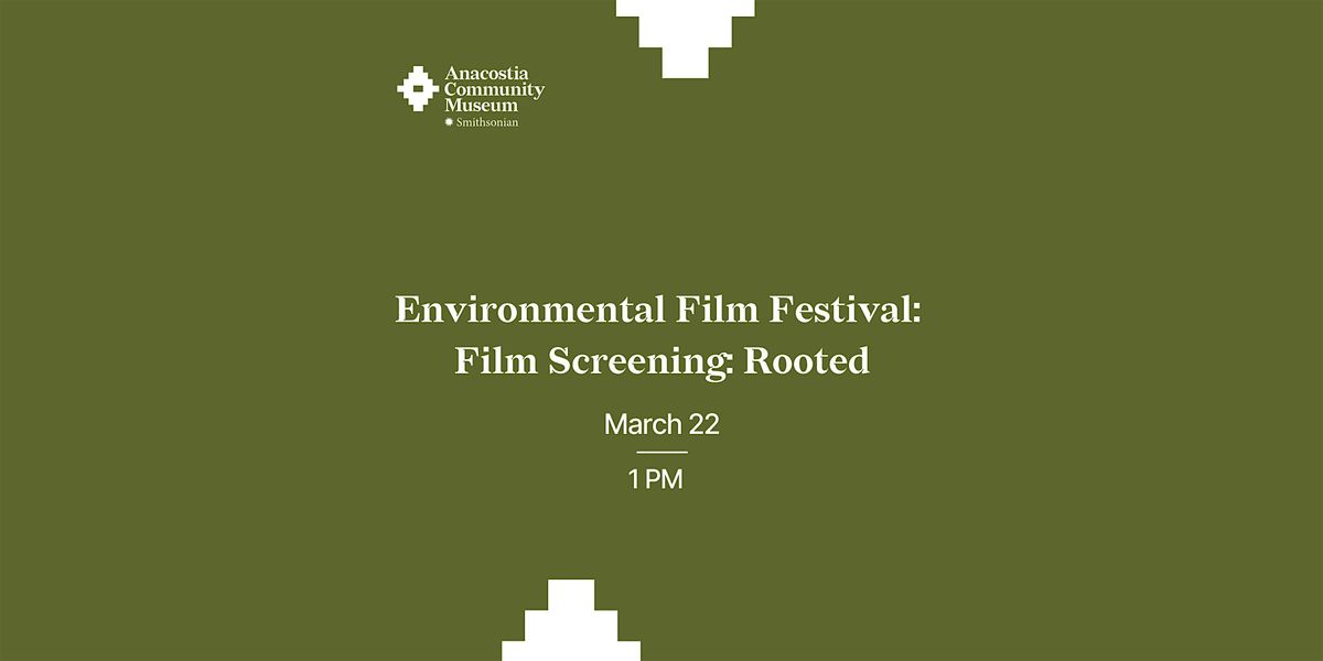 Environmental Film Festival: Film Screening: Rooted