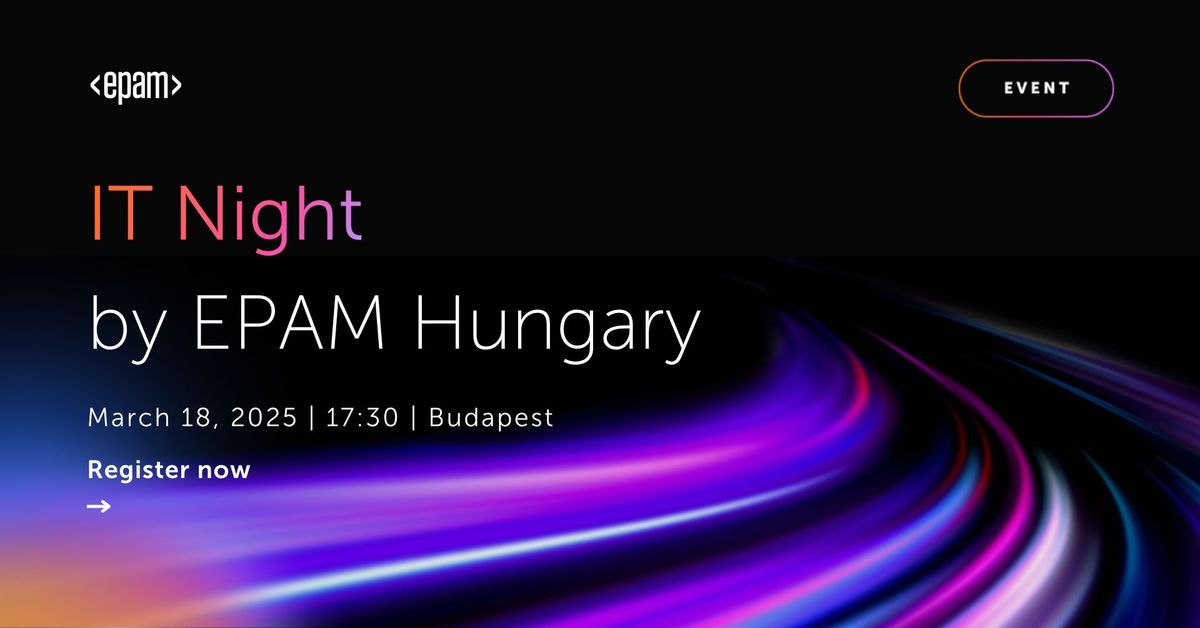 IT Night 2025 Spring - Budapest (in person only)