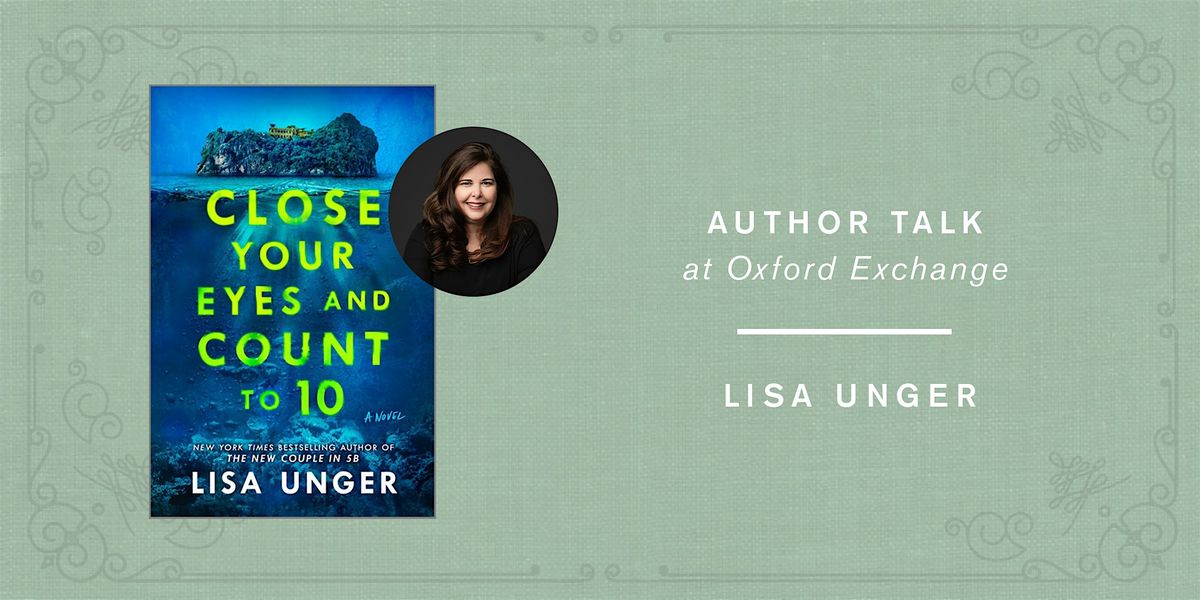 Lisa Unger | CLOSE YOUR EYES AND COUNT TO TEN