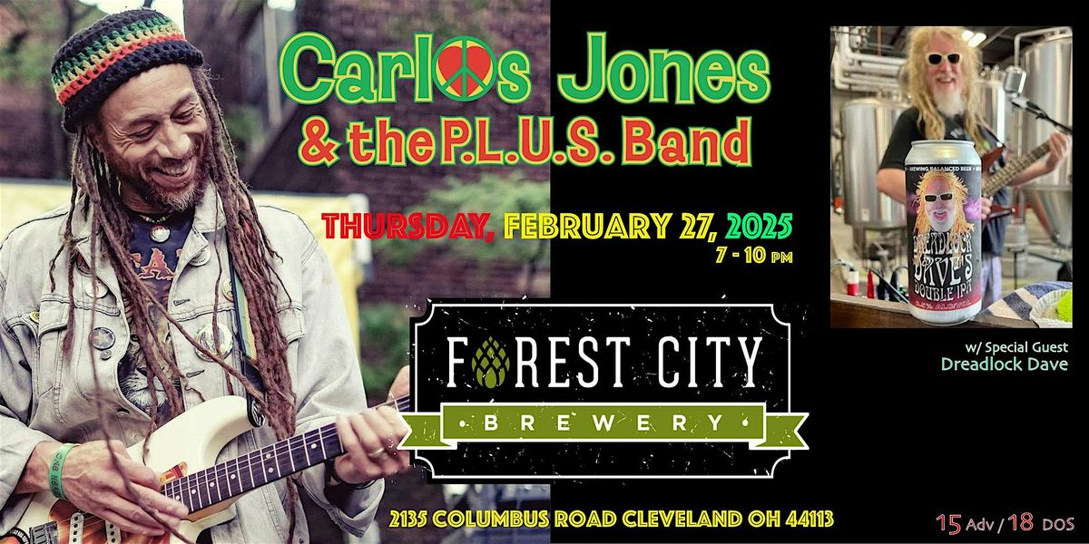 Carlos Jones & PLUS Band w\/ Dreadlock Dave @ Forest City Brewery