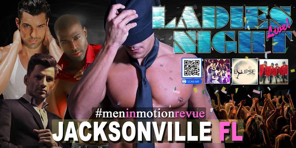 Men in Motion [Early Price] Ladies\u2019 Night Out Show - Jacksonville, FL
