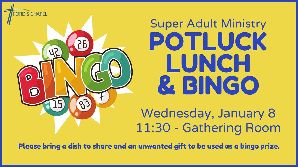 Super Adults Ministry Potluck & Bingo