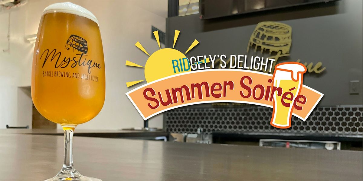 Ridgely\u2019s Delight Summer Soir\u00e9e