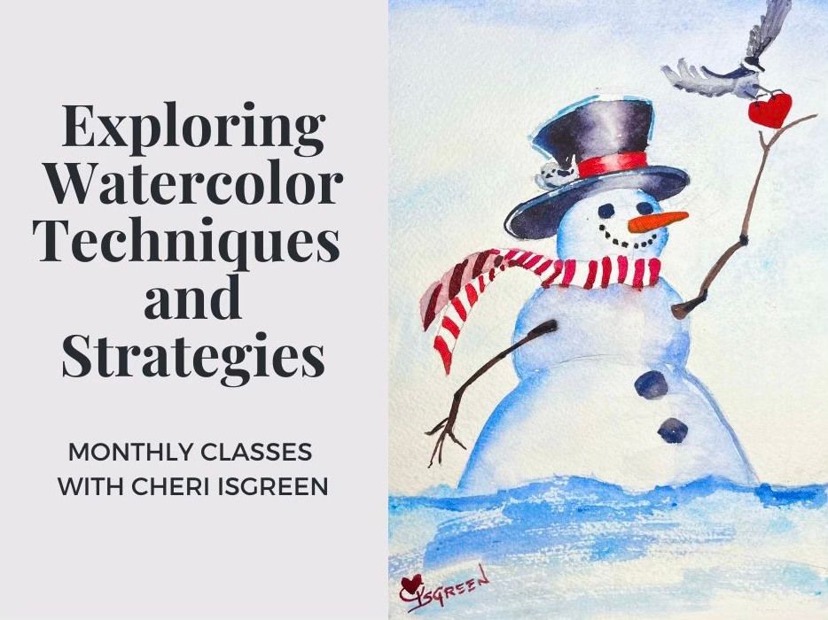 EXPLORING WATERCOLOR TECHNIQUES AND STRATEGIES WITH CHERI ISGREEN: \u201cChristmas Cards\u201d