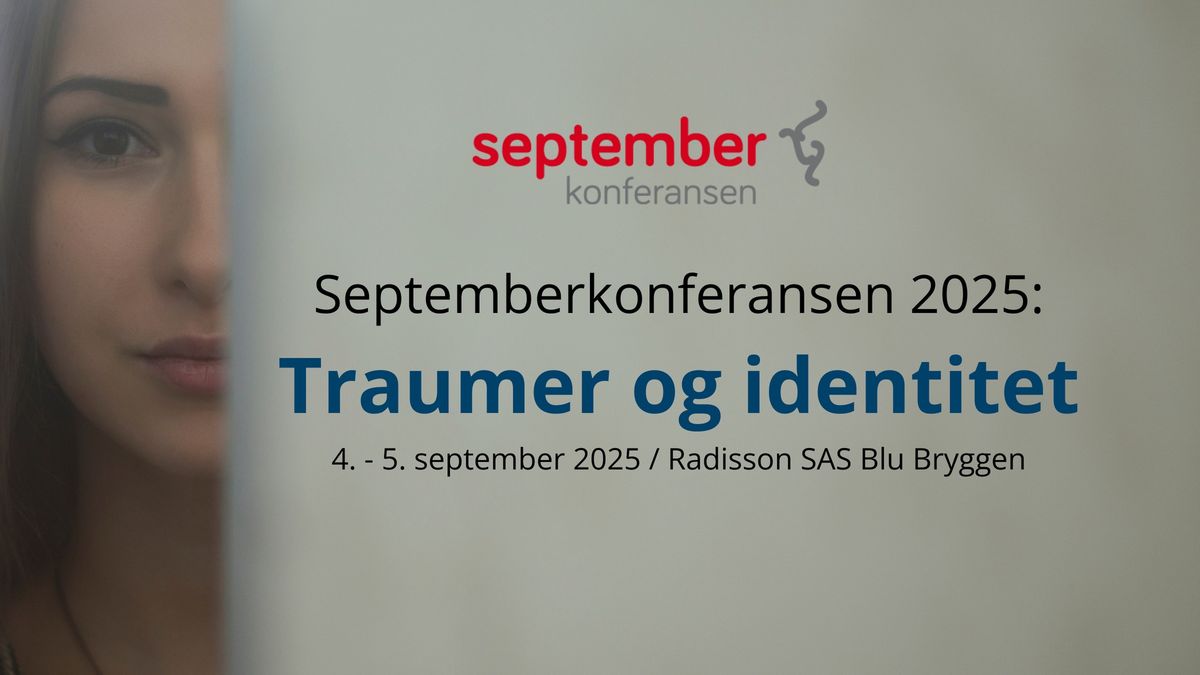 Septemberkonferansen 2025: Traumer og identitet