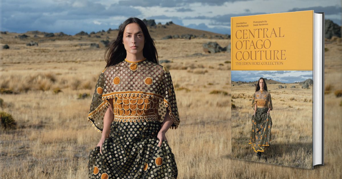 Author talk - Central Otago Couture: The Eden Hore Collection