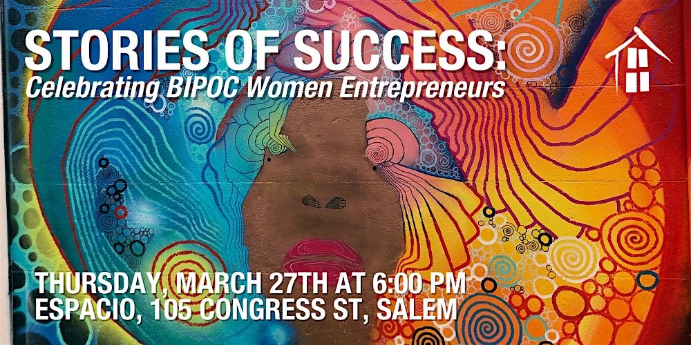 STORIES OF SUCCESS: Celebrating BIPOC Women Entrepreneurs