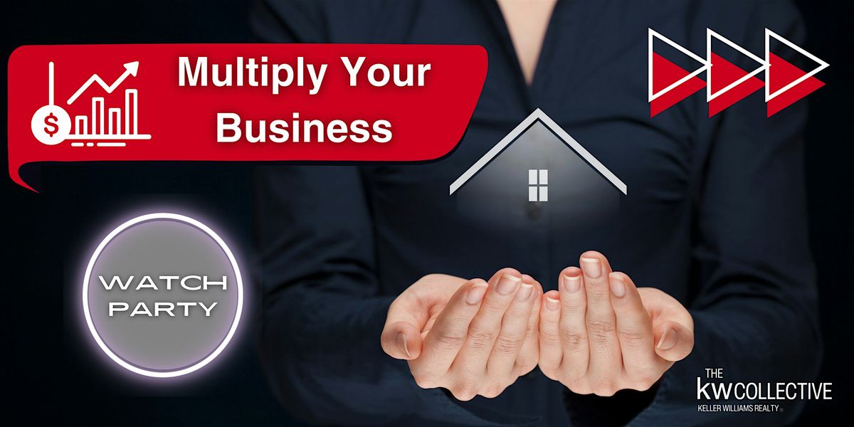 Multiply Your Business - Watch Party