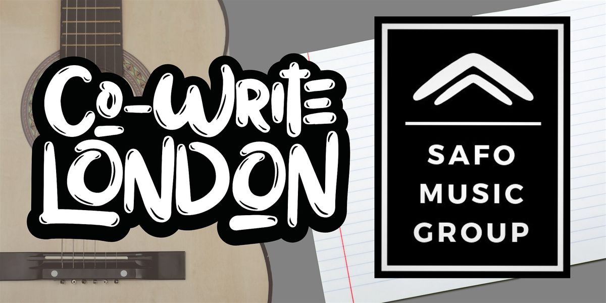 Co-Write London x SAFO Music songwriting day
