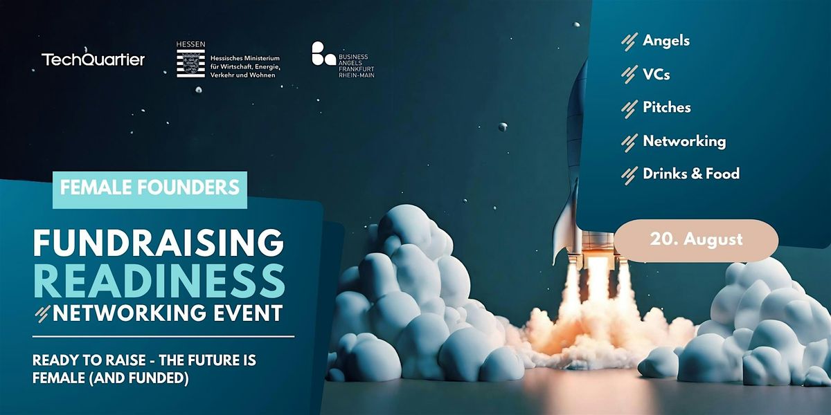 Ready to Raise - The Future is Female (and Funded) - Networking Event