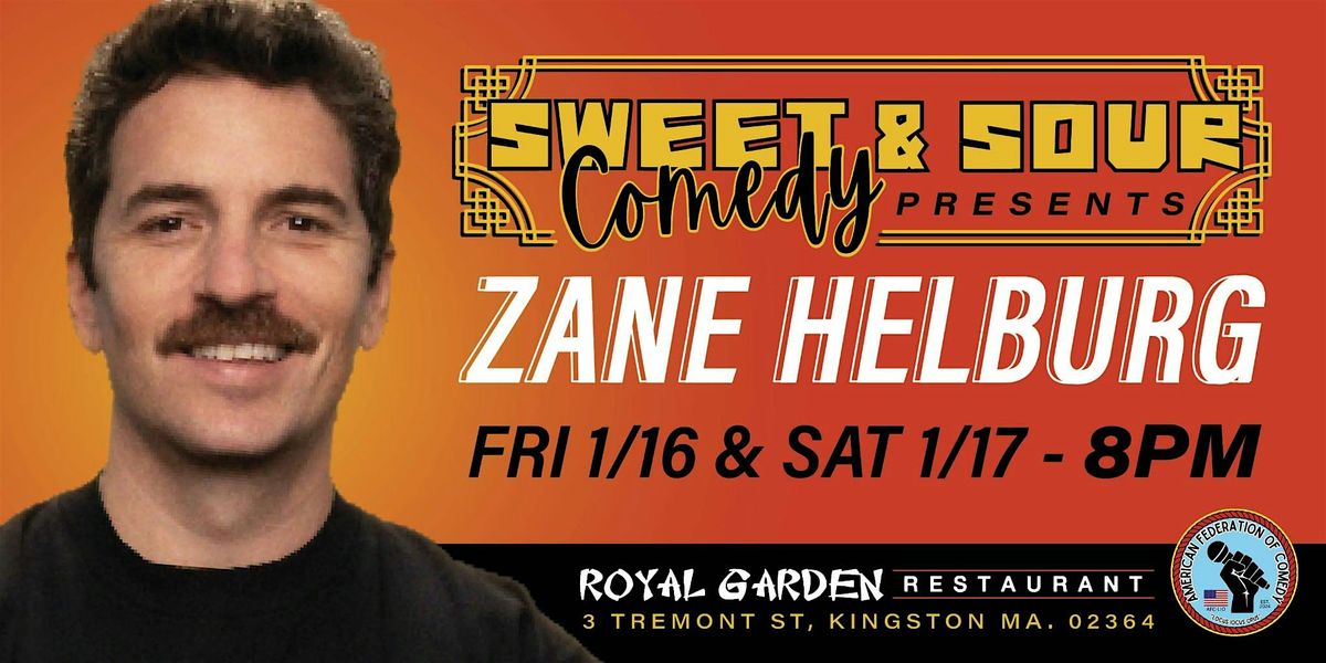 Sweet & Sour Comedy Presents: Zane Helberg (1\/16 & 1\/17)