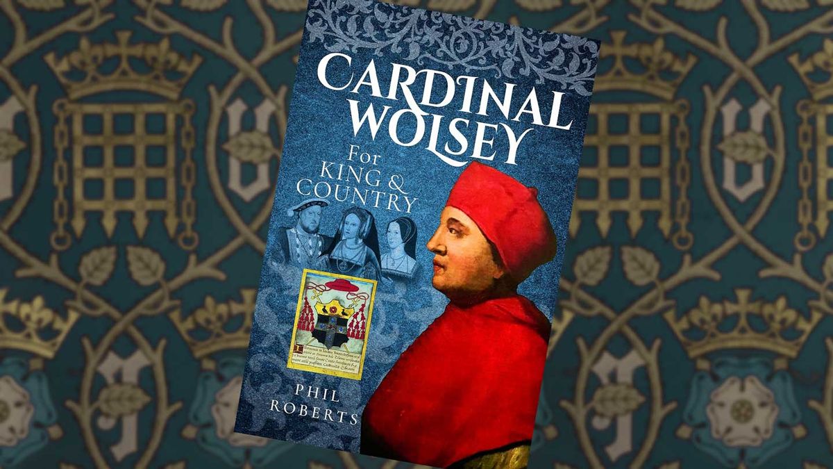 Cardinal Wolsey: For King and Country Talk, tour and book signing with author Dr Phil Roberts