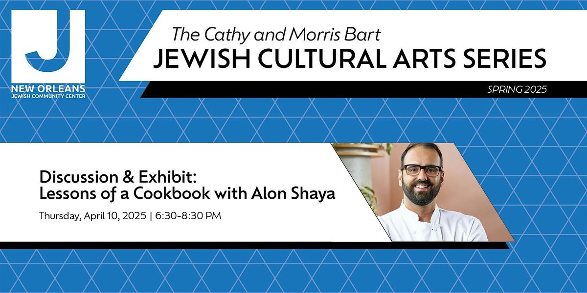 Discussion & Exhibit: Lessons of a Cookbook with Alon Shaya