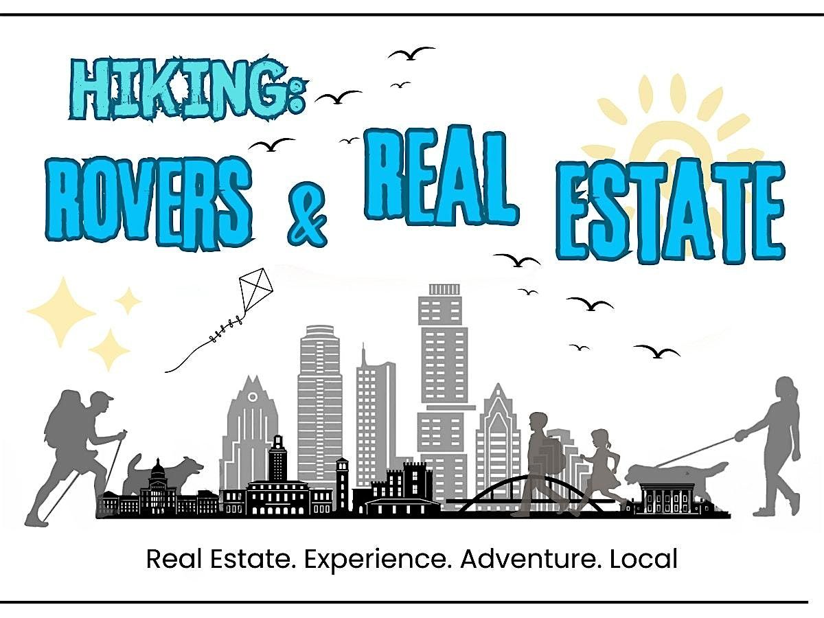 Hiking: Rovers & Real Estate