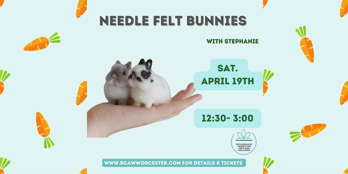 Needle Felt Bunnies