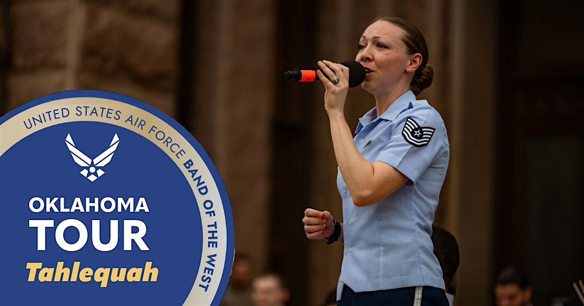 USAF Band of the West - Concert Band Tour, OK 2025 - Tahlequah