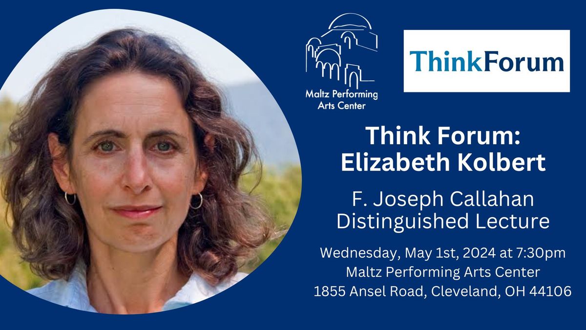 Think Forum: Elizabeth Kolbert