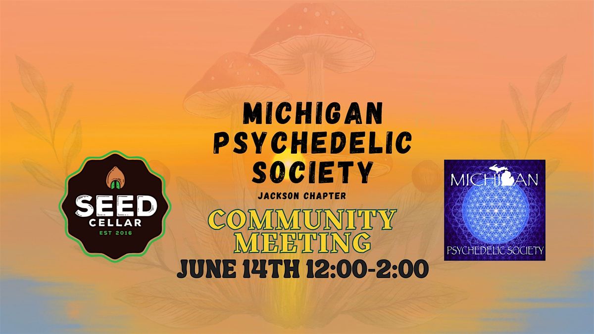 June Michigan Psychedelic Society Community Meeting