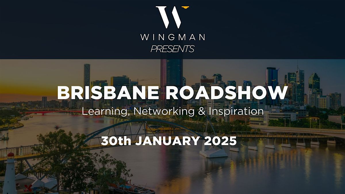 Wingman's PM Roadshow - Brisbane 2025