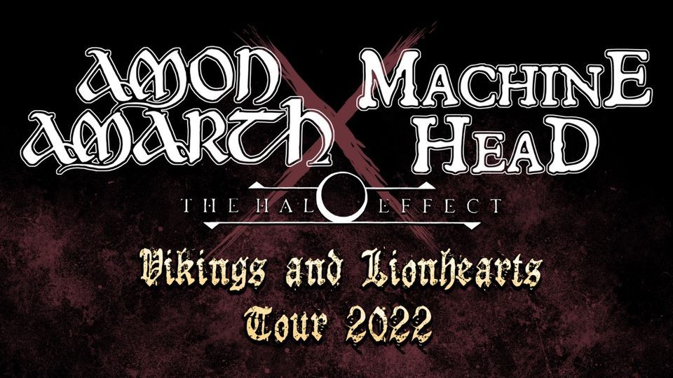 Amon Amarth & Machine Head - Vikings And Lionhearts Tour 2022 | M\u00fcnchen