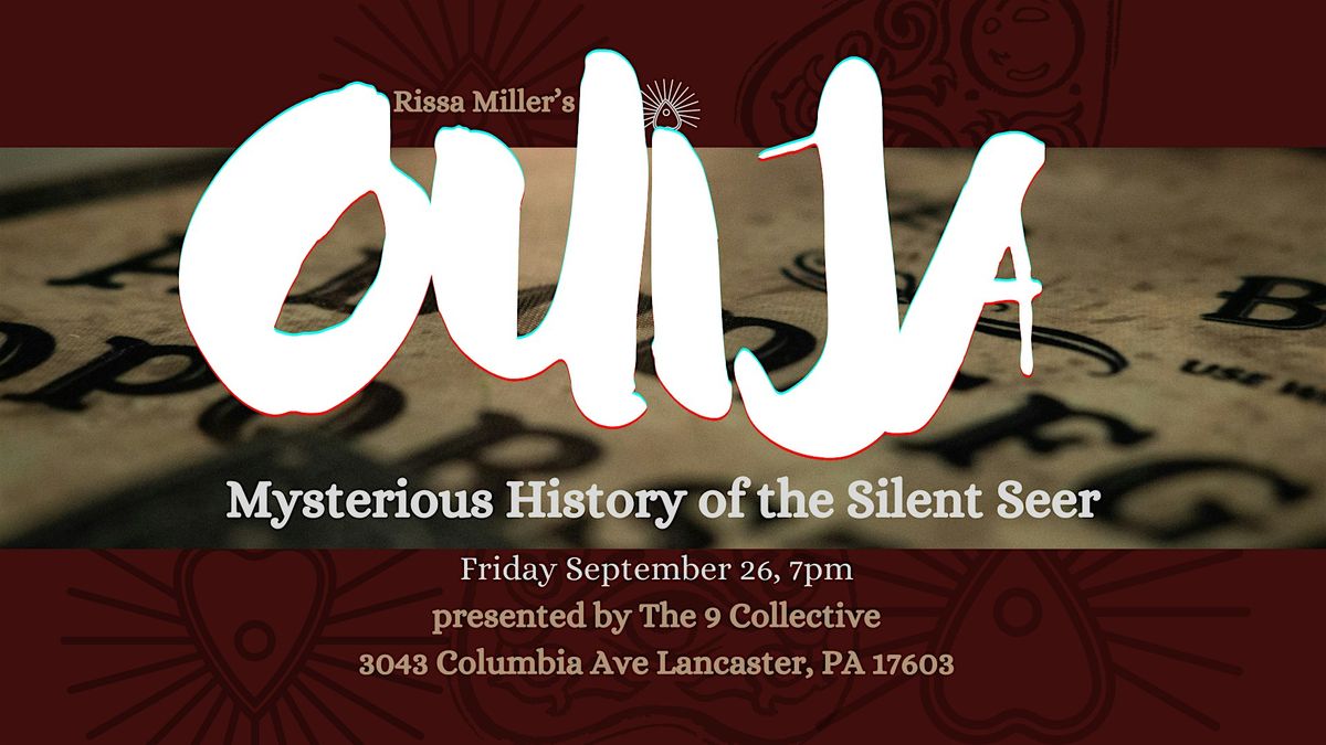 Ouija: Mysterious History of the Silent Seer with Rissa Miller