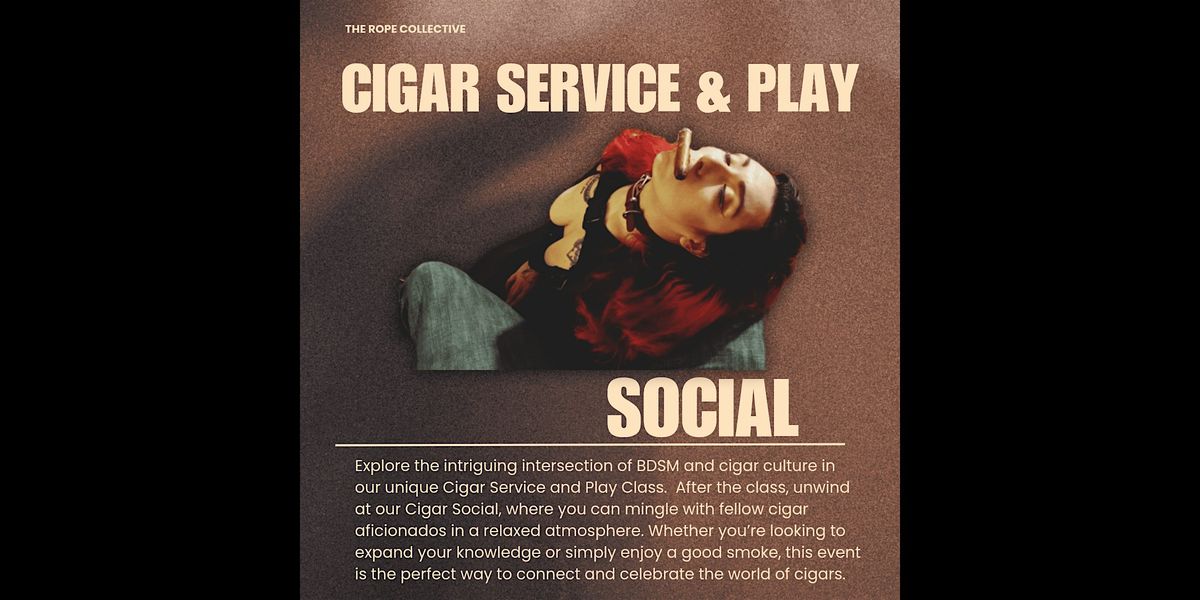 Seduction & Smoke: A BDSM Cigar Class & Social