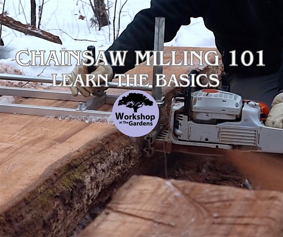 Chainsaw Milling 101: An Introduction to Chainsaw Milling