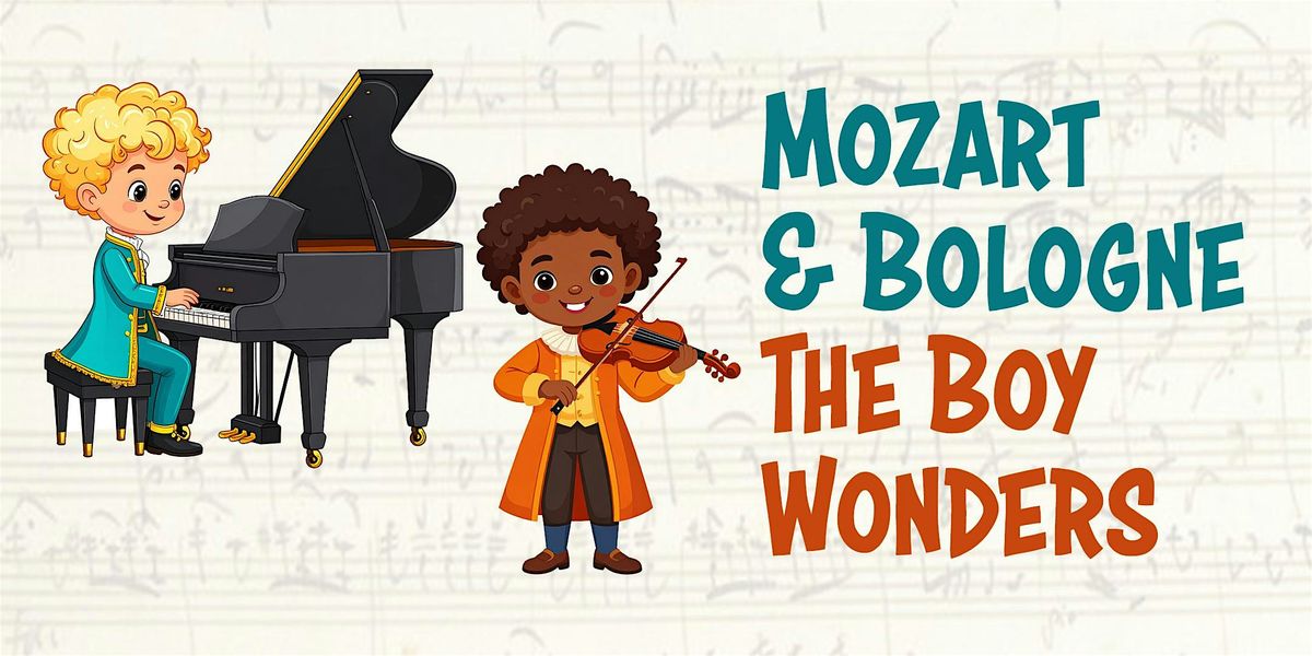 Mozart & Bologne The Boy Wonders
