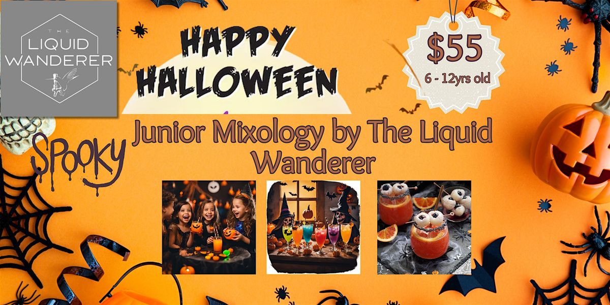 Halloween Junior Mixology Class Hosted by The Liquid Wanderer