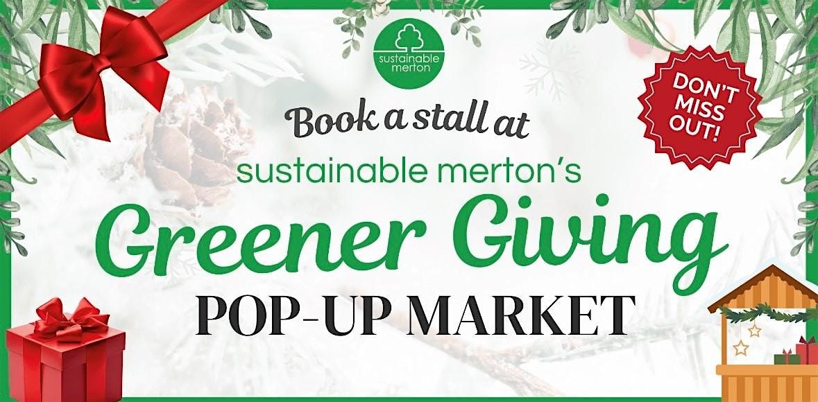 Stall Holders Wanted for Greener Giving Pop Up Market