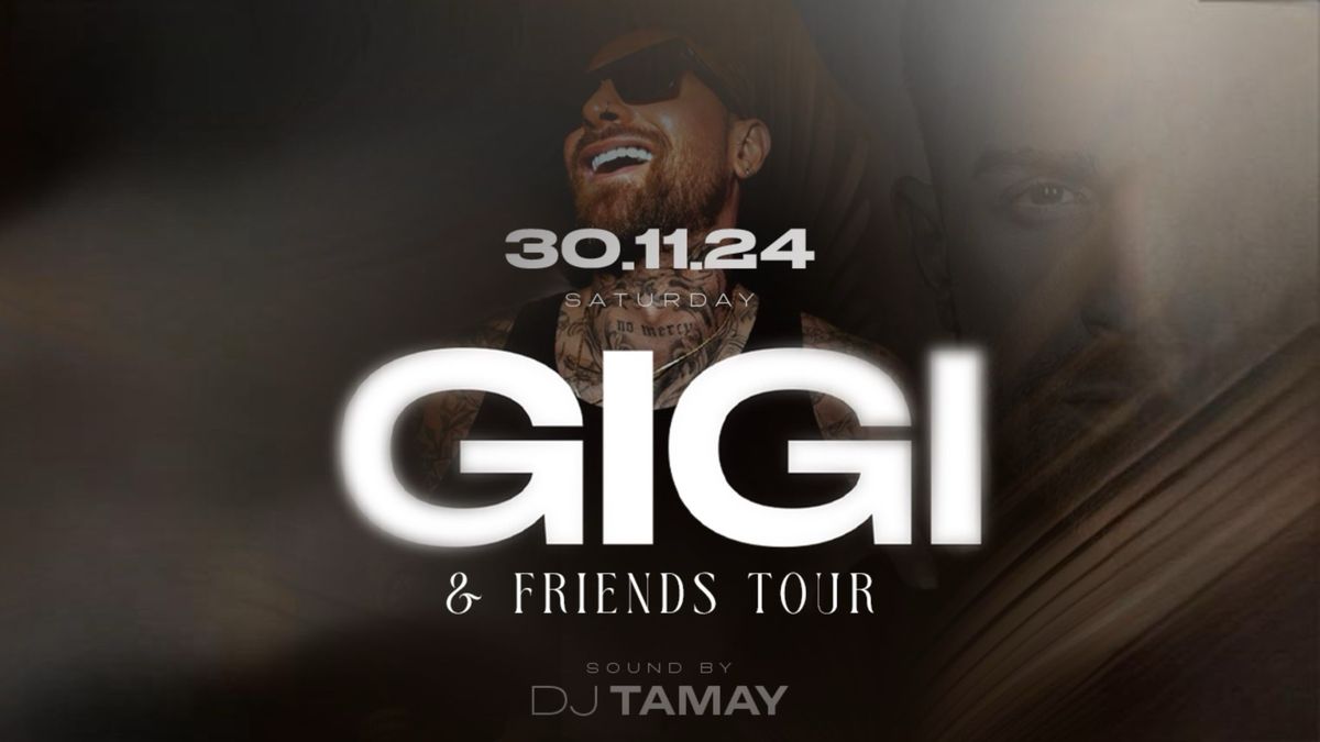 GIGI & FRIENDS TOUR