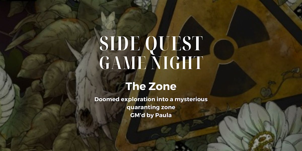 RPG Game Night, "The Zone" w\/ Paula at SQBG