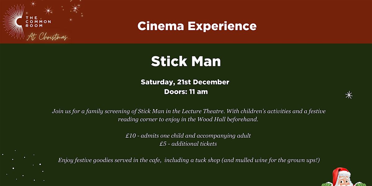 Christmas at The Common Room: Family Screening of Stick Man