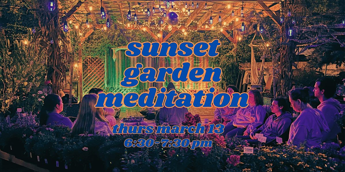 Sunset Garden Meditation