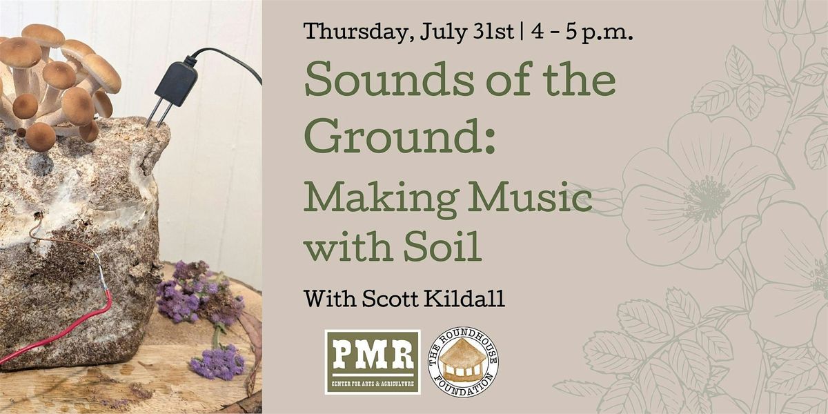 Sounds of the Ground: Making Music with Soil