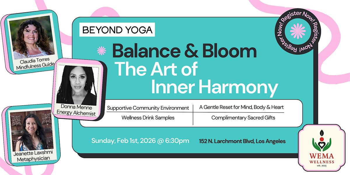 Build Balance Bloom Balance & Bloom Workshop to Master Inner Harmony presented by Beyond ...
