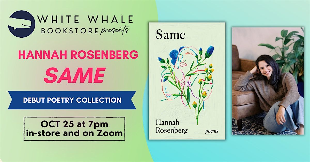 Reading & Conversation: Hannah Rosenberg, "Same: Poems"