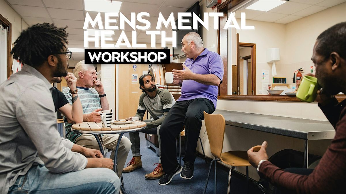 Men's Mental Health Workshop (March 1st)