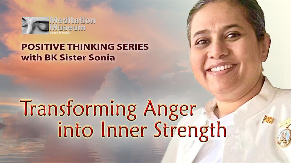 Transforming Anger into Inner Strength with BK Sister Sonia