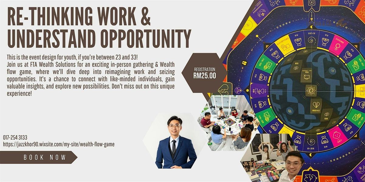 RE-Thinking Work & Understand Opportunity (for age 23-33)