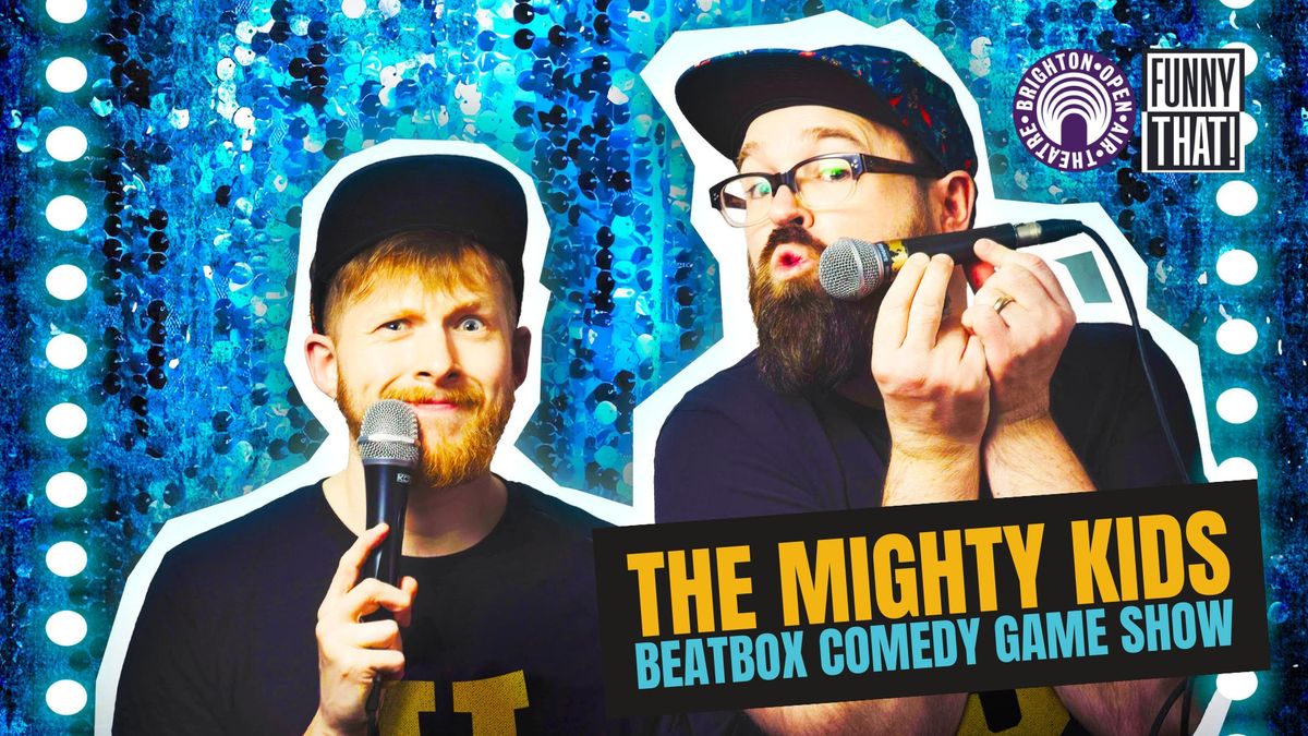 The Mighty Kids Beatbox Comedy Game Show