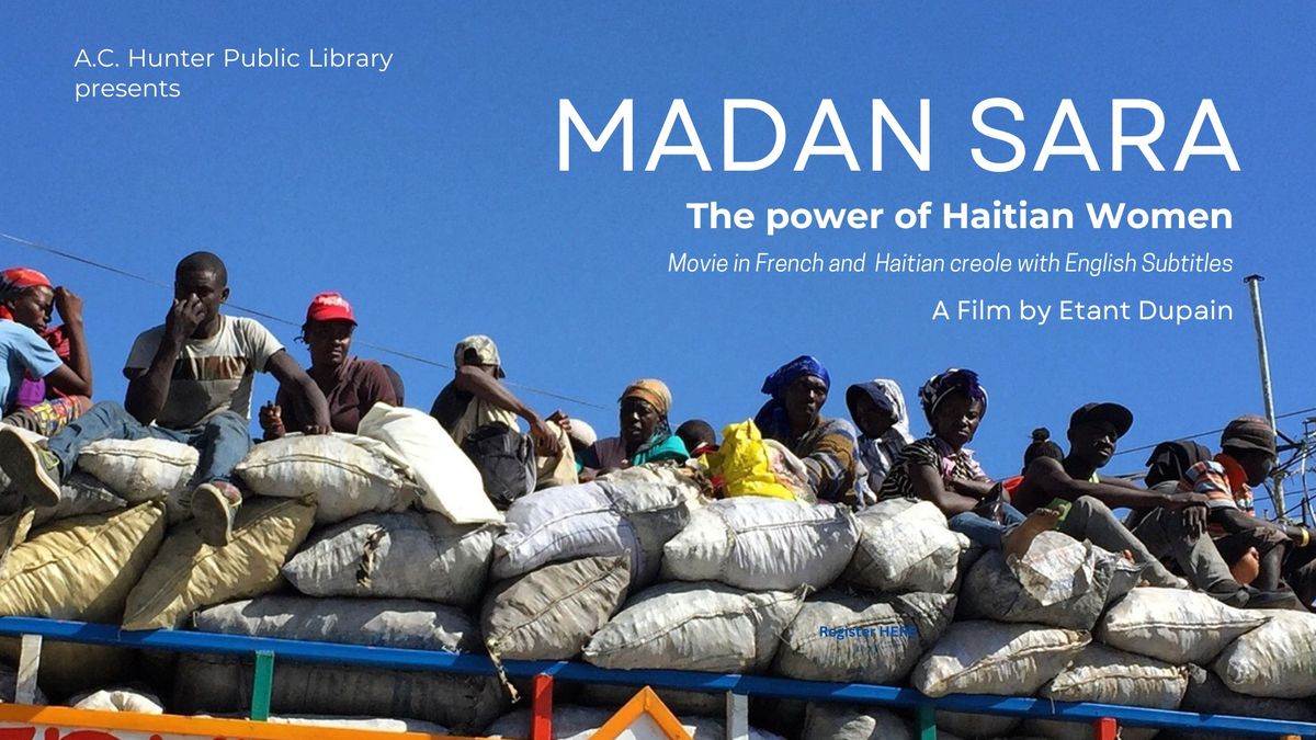 MADAN SARA: The power of Haitian Women Documentary Screening and Q&A