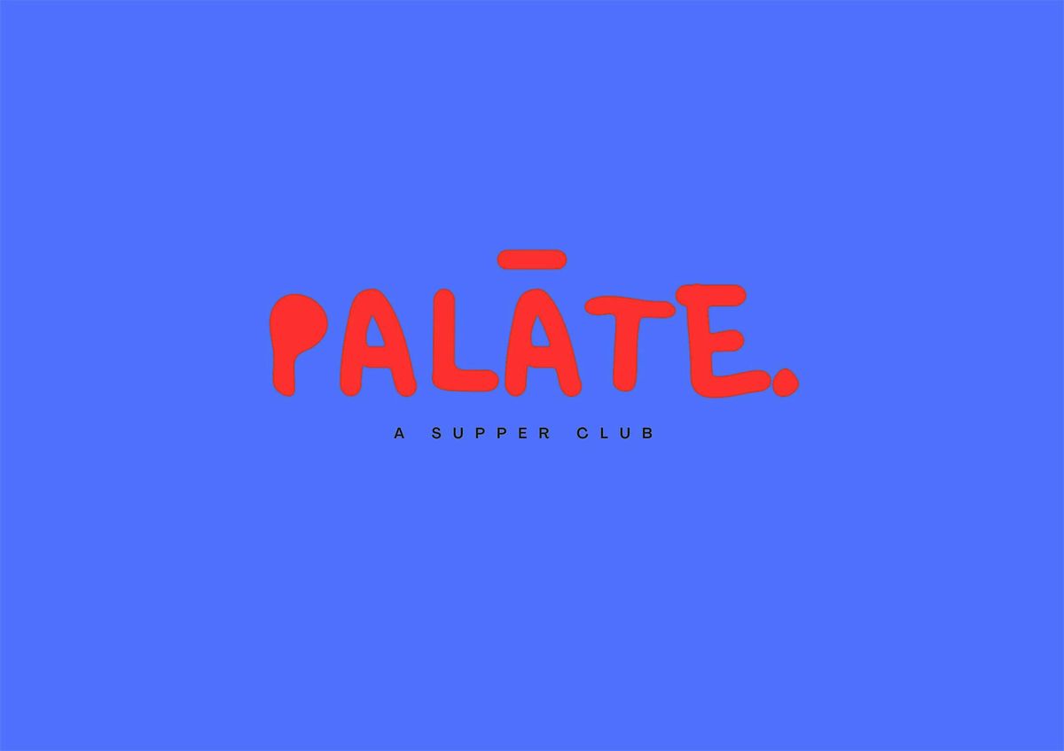 Palate: A Supper Club