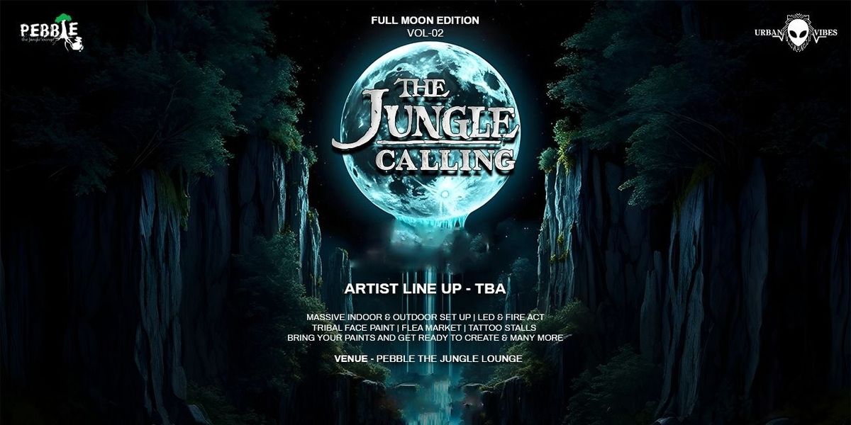 The Jungle Calling Full moon edition Vol 2