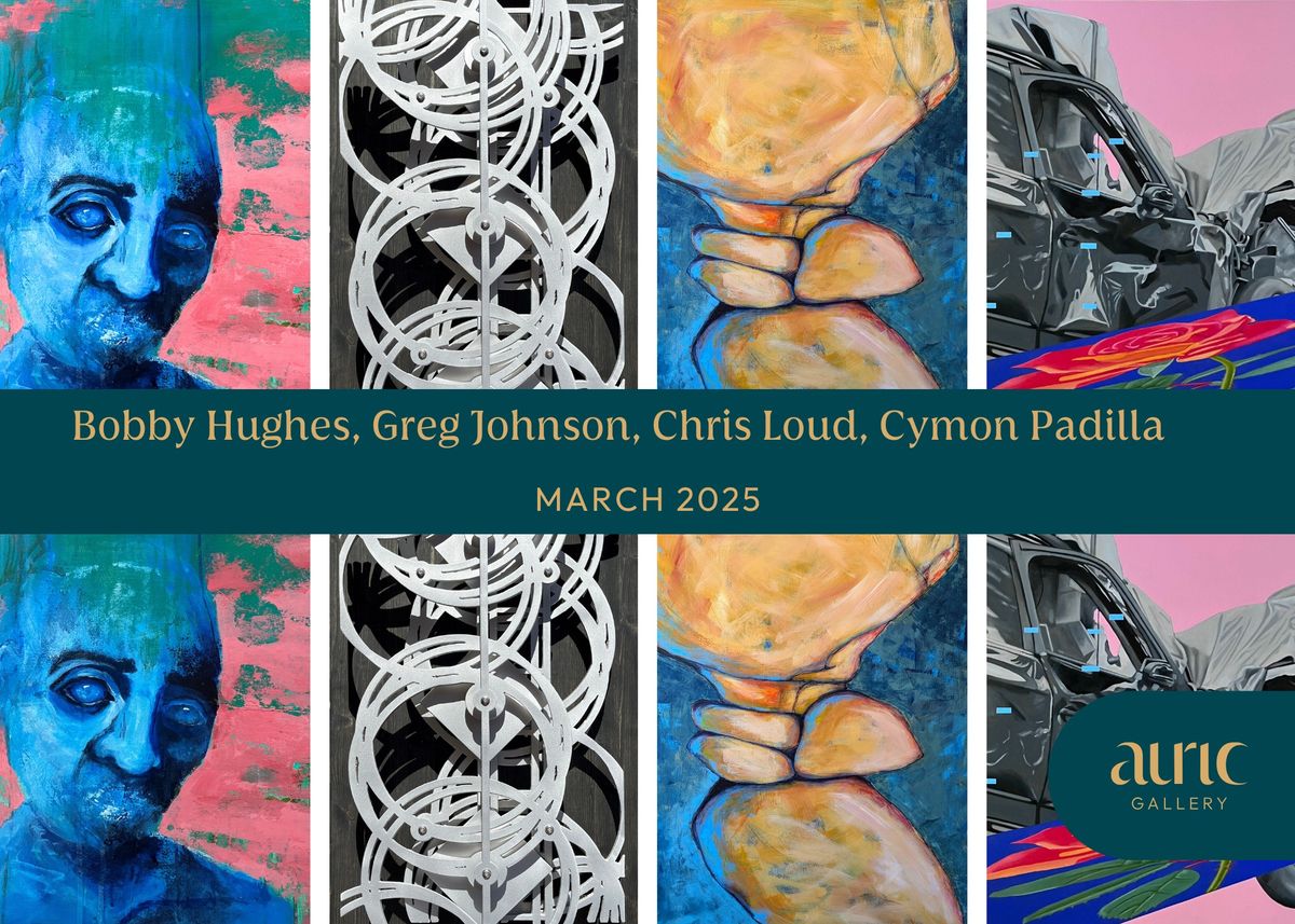 Solo Exhibits: Bobby Hughes, Greg Johnson, Chris Loud & Cymon Padilla