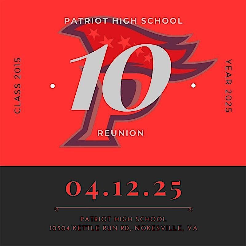 Patriot High School Class of 2015 Reunion