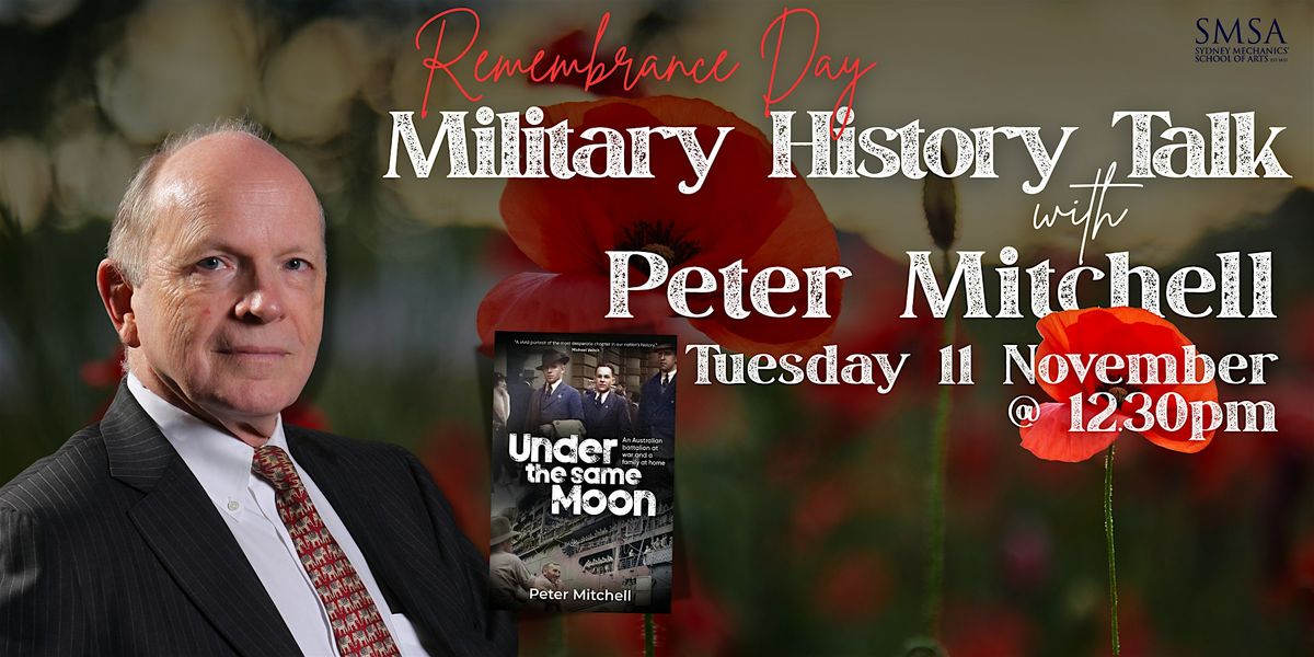 Military History Talk with author Peter Mitchell