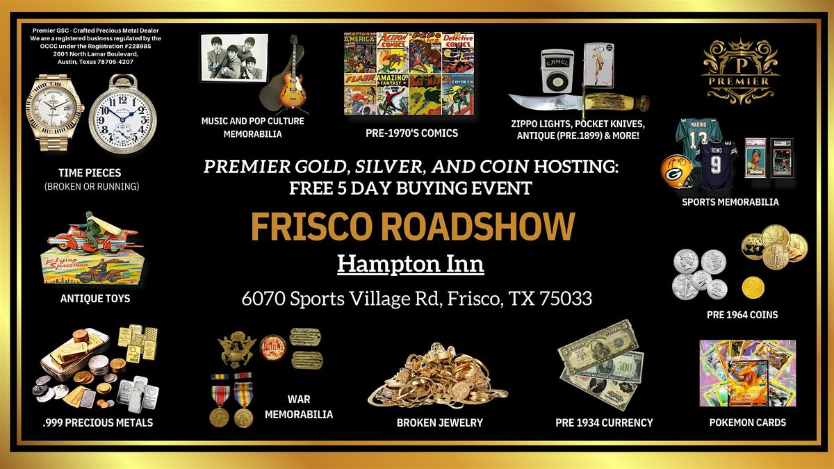 Frisco, TX Roadshow: Free 5-Day Only Buying Event!