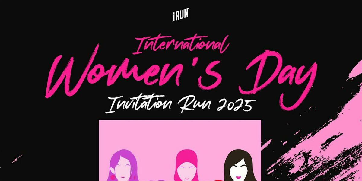 International Women's Day Invitation Run