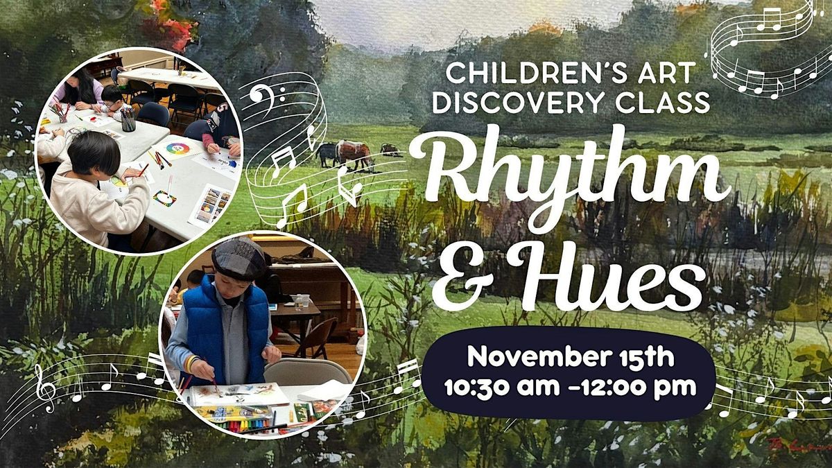 Children's Art Discovery Class: Rhythm & Hues